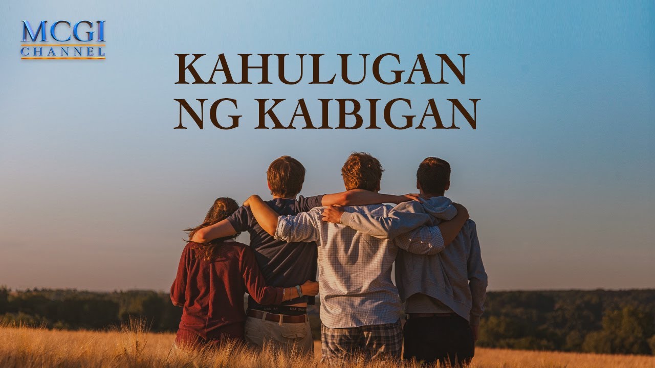 Kahulugan ng Kaibigan | Ang Dating Daan | MCGI