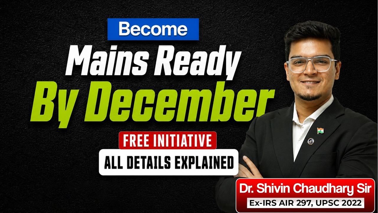 Mains Ready By December for UPSC CSE 2026 - The *ONLY* Program you need.