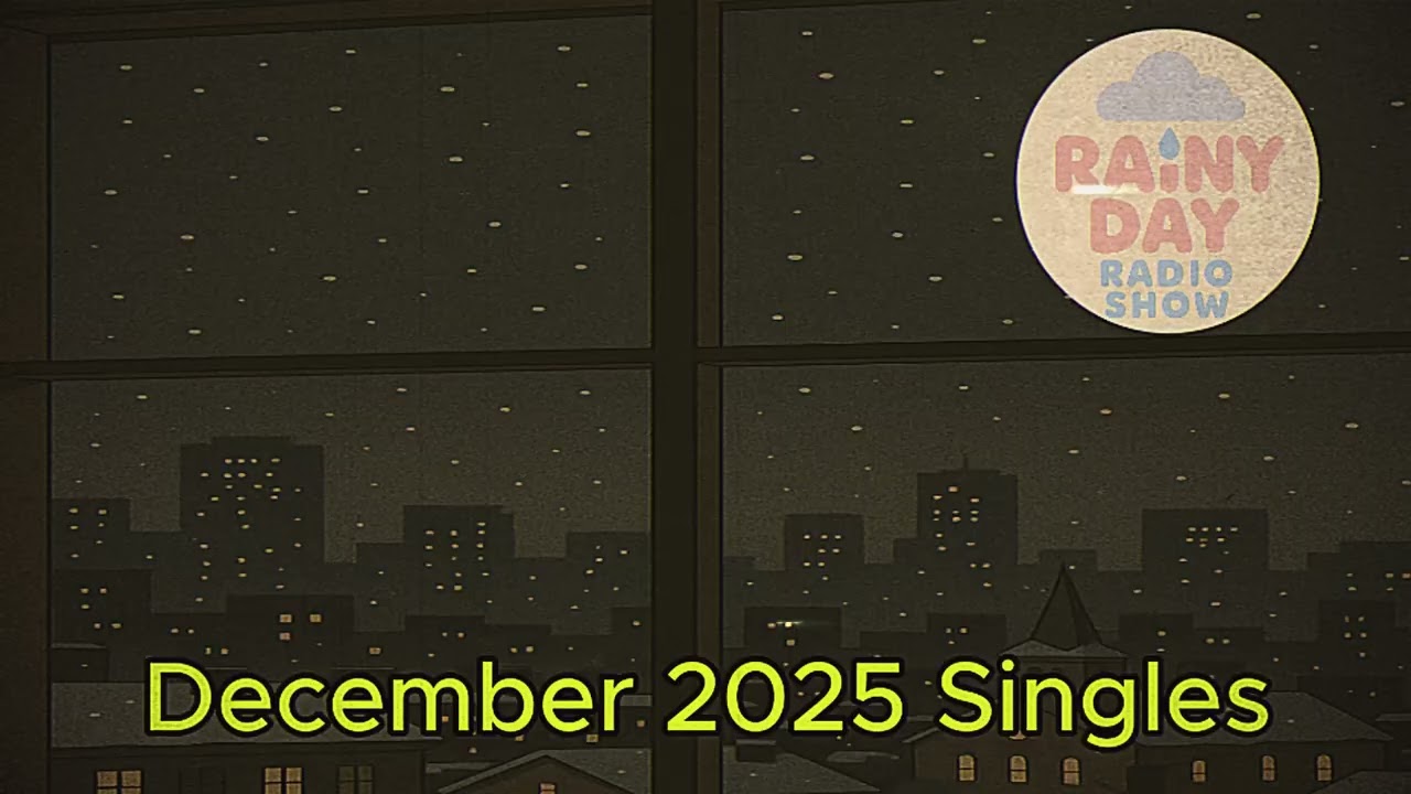 December Singles Mix | Rainy Day Radio Show [Full December Lofi Collection]