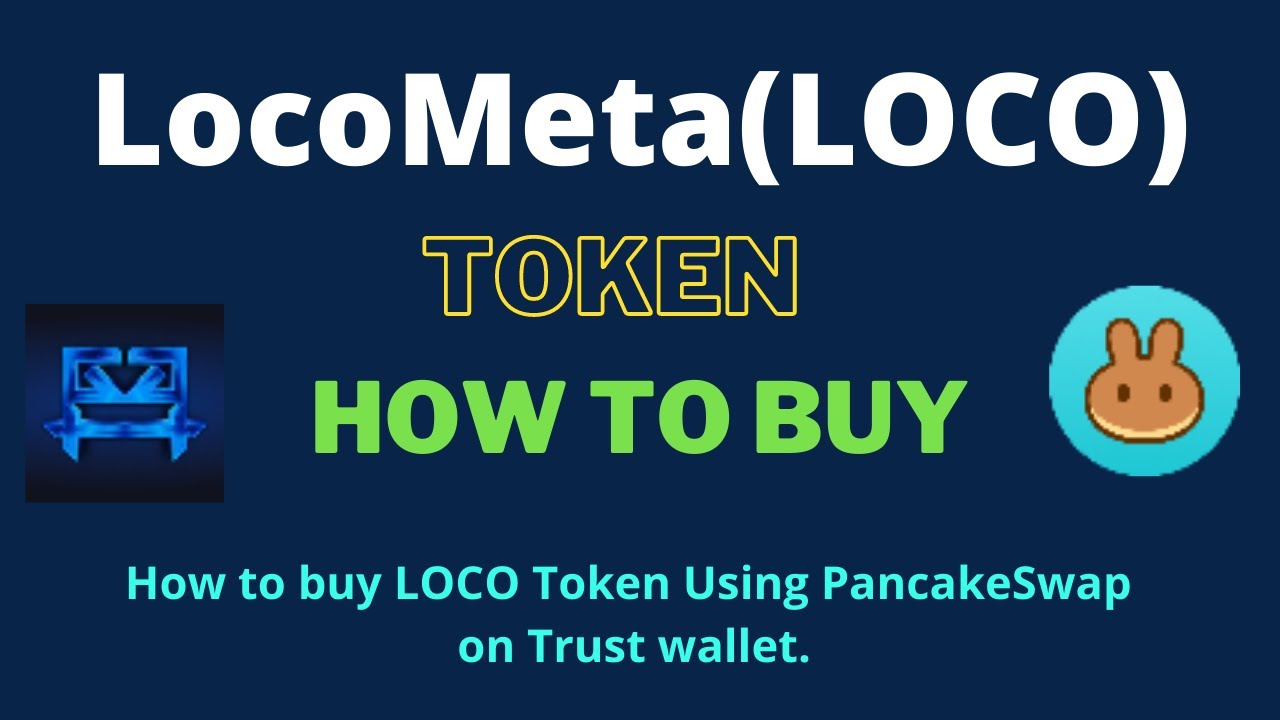 How to Buy LocoMeta Token (LOCO) Using PancakeSwap On Trust Wallet OR MetaMask Wallet