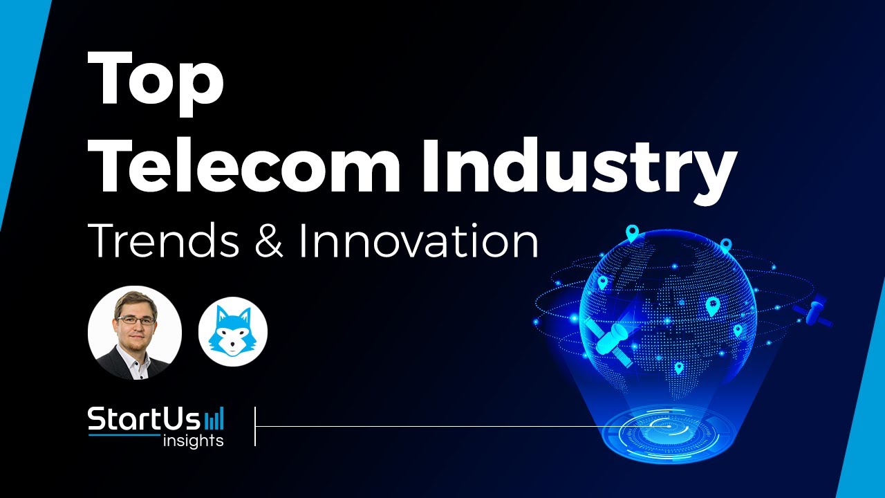 Top 10 Telecom Trends and Startups