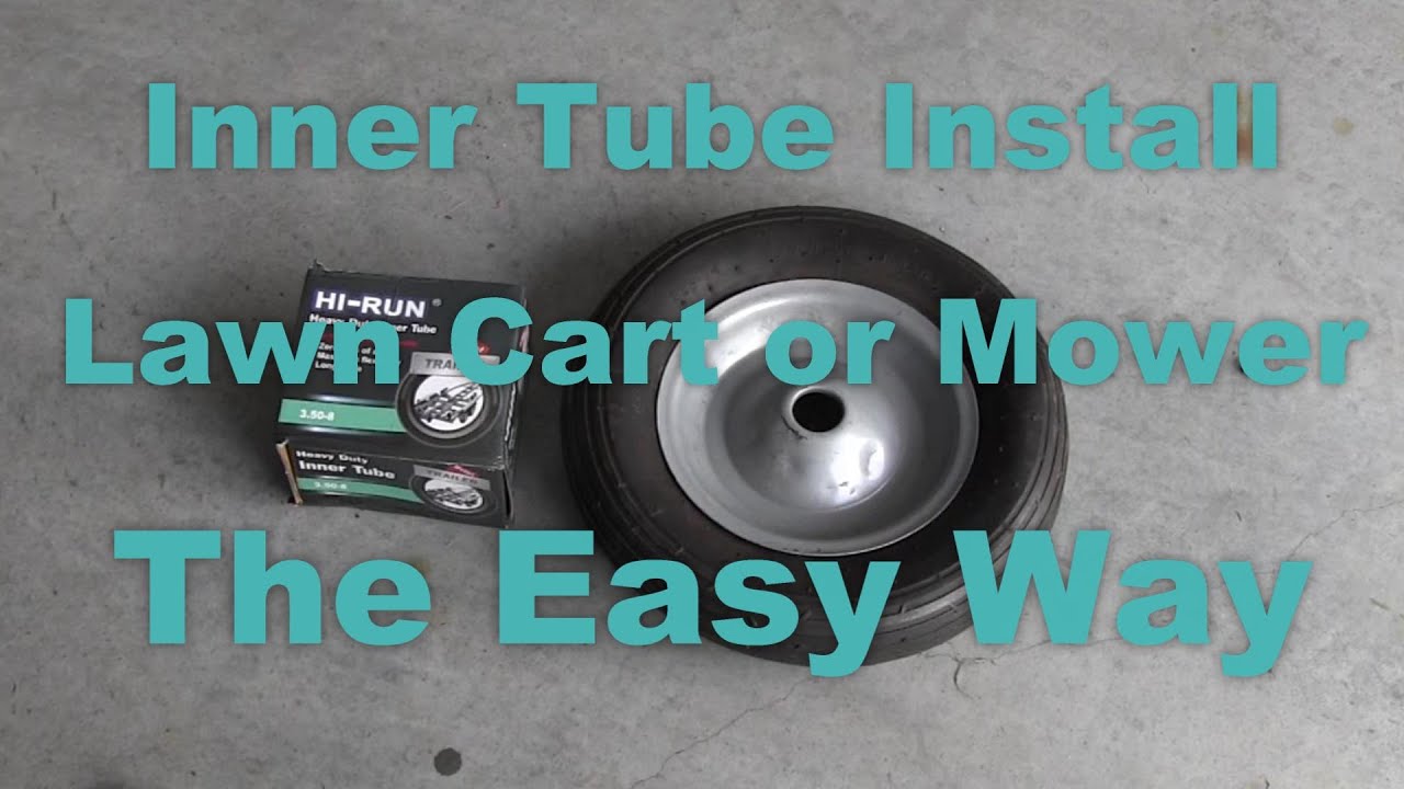 Remove, Replace and Install an Inner Tube on you Garden Cart, Wheelbarrow,Tractor or Lawn Mower Tire