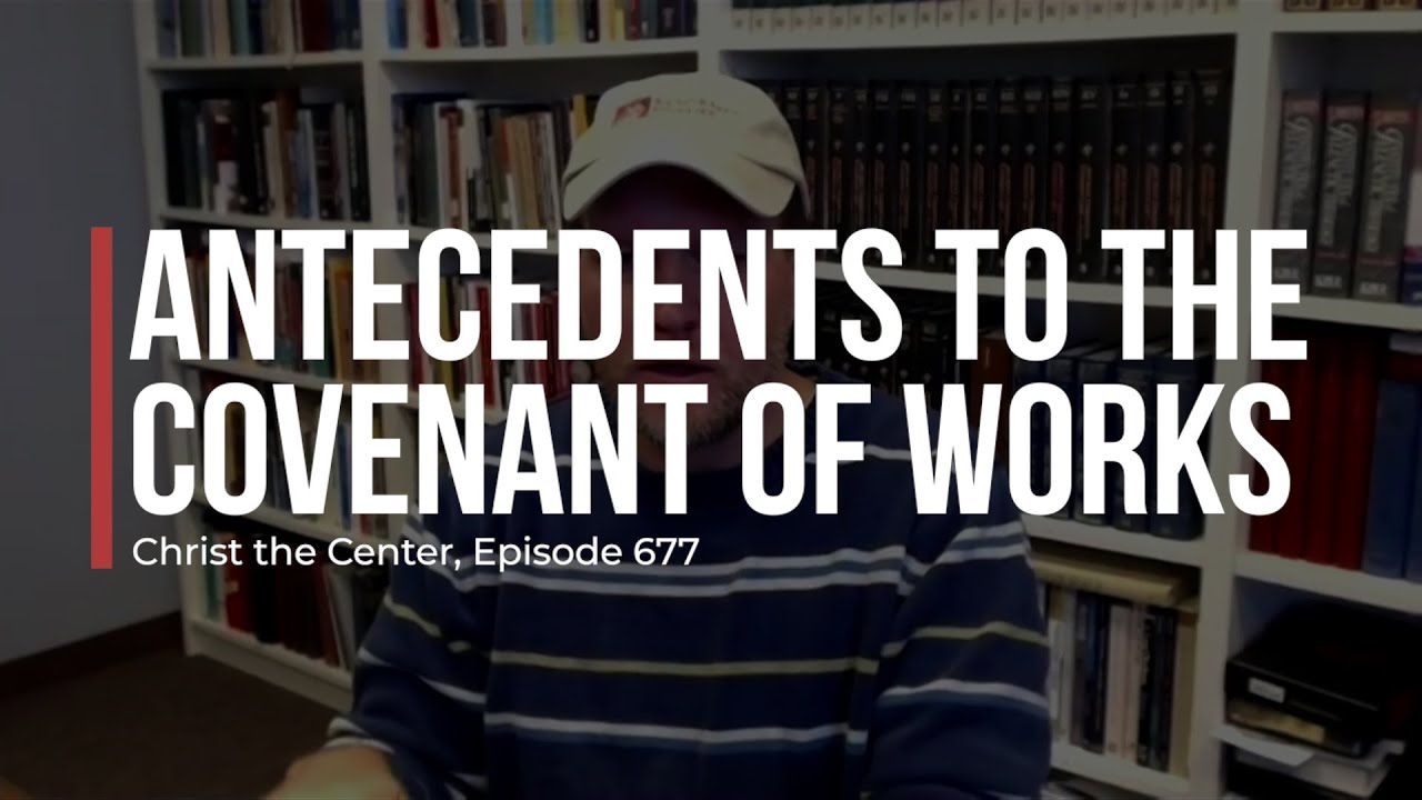 Antecedents to the Doctrine of the Covenant of Works