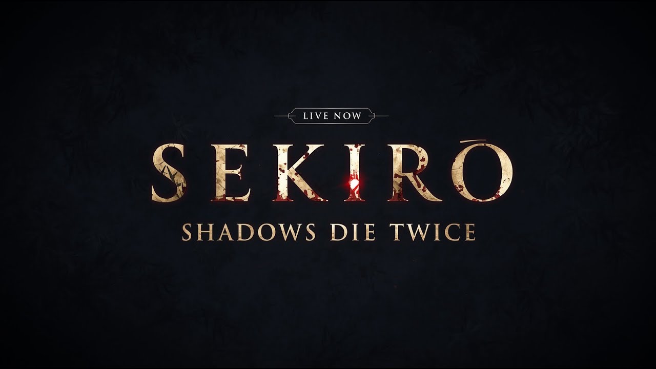 SEKIRO SHADOW'S DIE TWICE IS LIVE 🔴