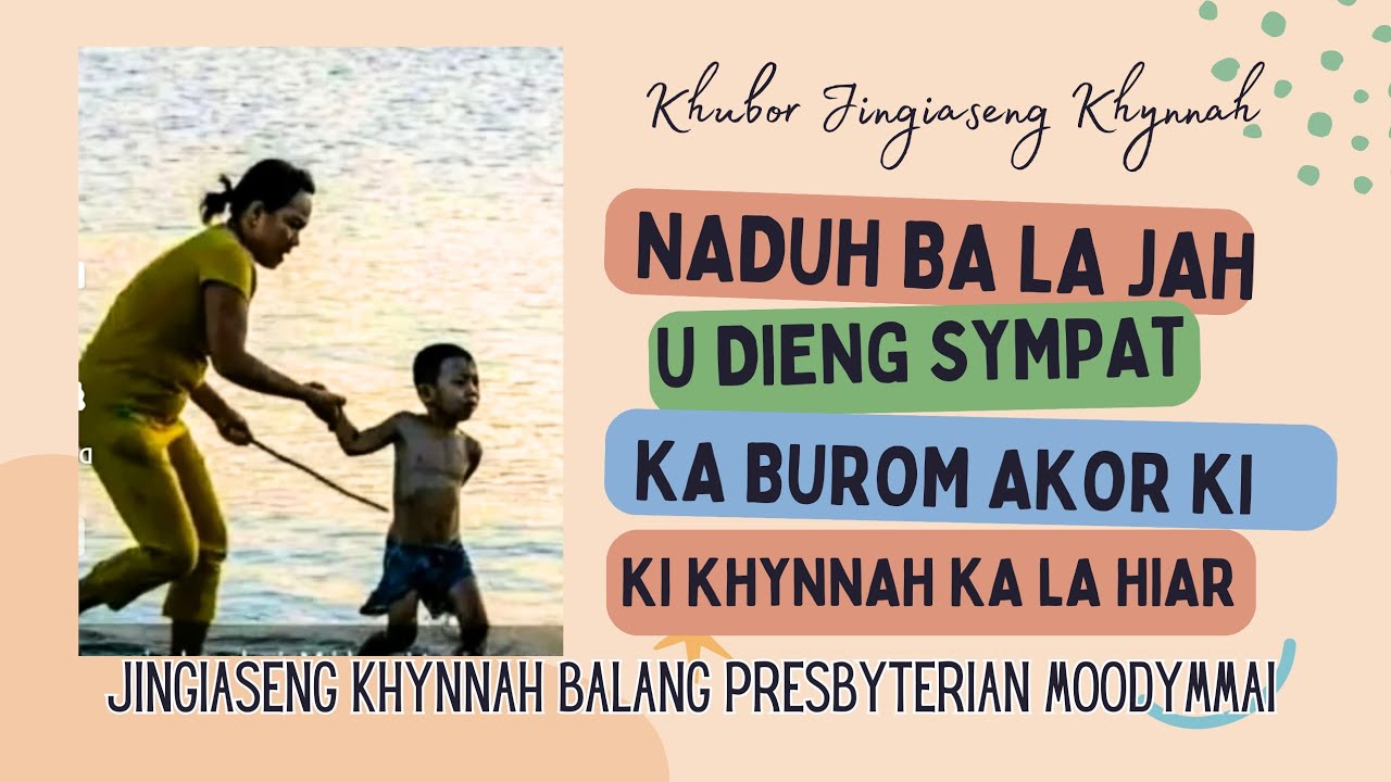 Naduh ba jah u dieng Sympat, ka Akor burom ki khynnah ka la hiar (khubor Jingiaseng Kjynnah)