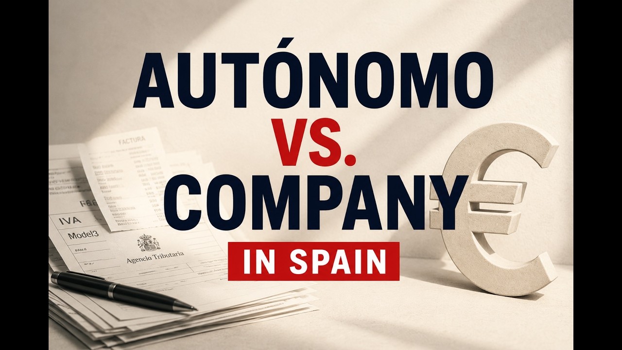 Should You Be an Aut&oacute;nomo or Start a Company in Spain? (2026 Guide)