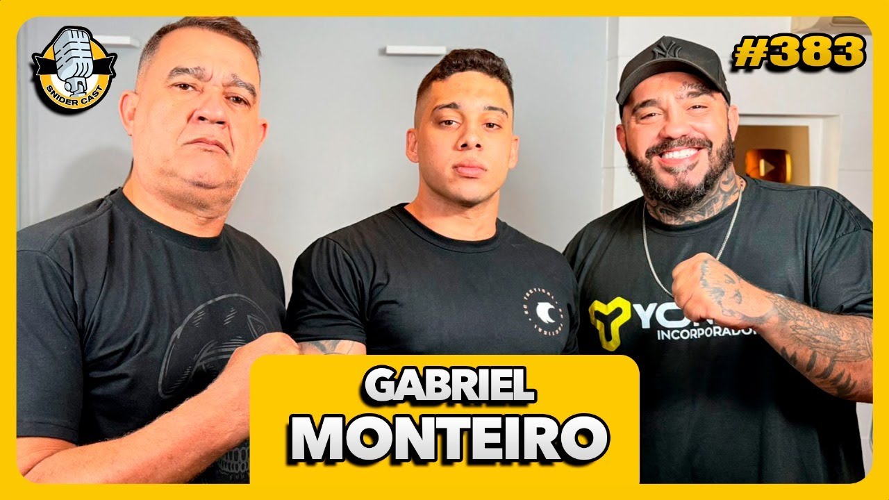 GABRIEL MONTEIRO - SNIDERCAST #383
