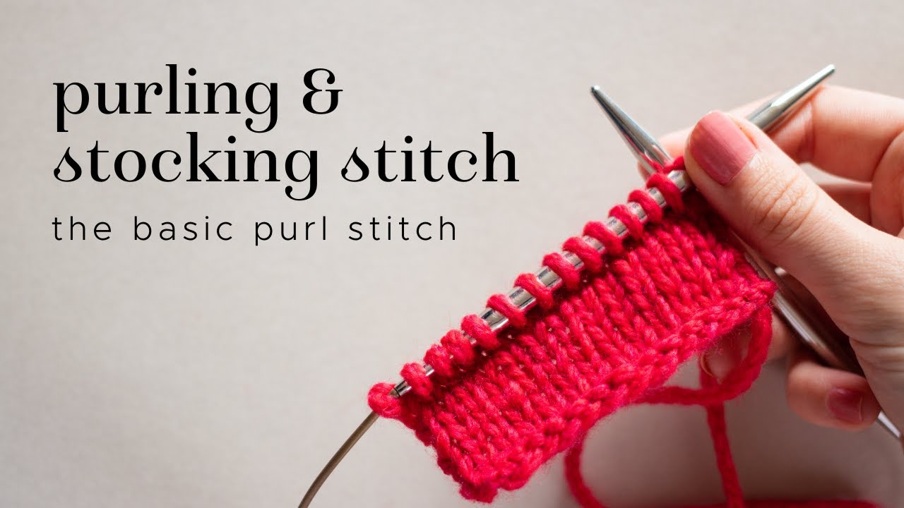 Knitting tutorial: purling & stocking stitch