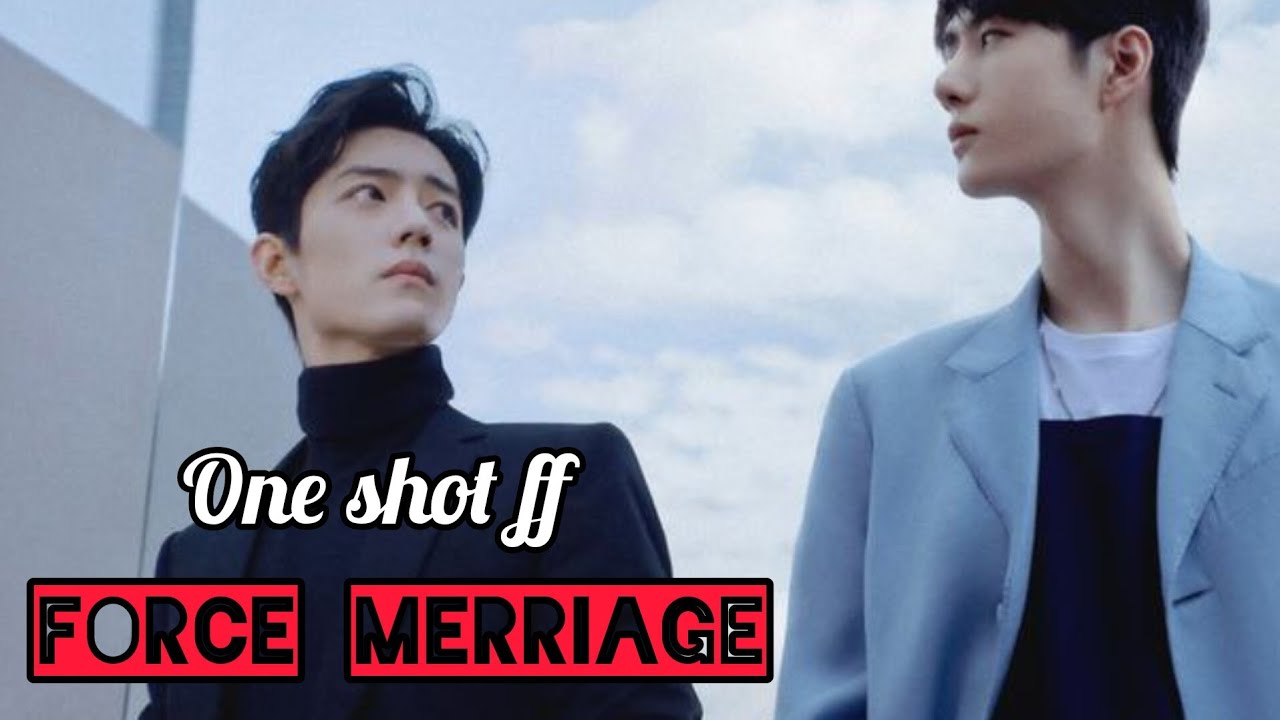 Force merriage [Wangxian FF][one shot FF]#arrangedmarriages #wangxianff #forcedmarriage