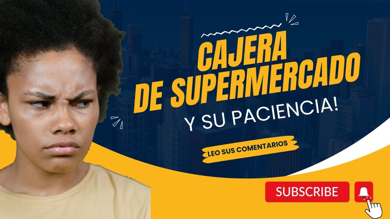 La PACIENCIA de las CAJERAS! #cashiers