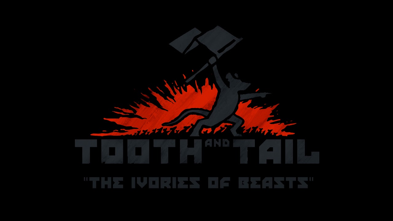 Tooth and Tail OST (2017) - The Ivory of Beasts
