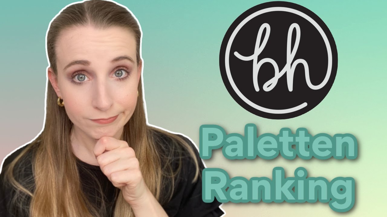 BH COSMETICS PALETTEN RANKING