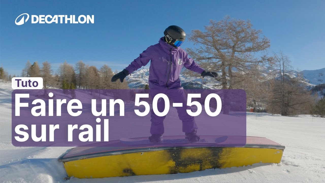 TUTO - Prendre un rail en snowboard : comment réussir son 50-50 | Decathlon