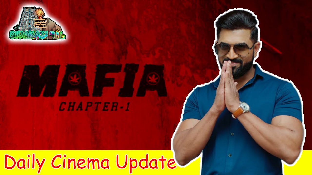 Mafia Chapter1 Update | Daily Cinema Update | Sivakasi 916