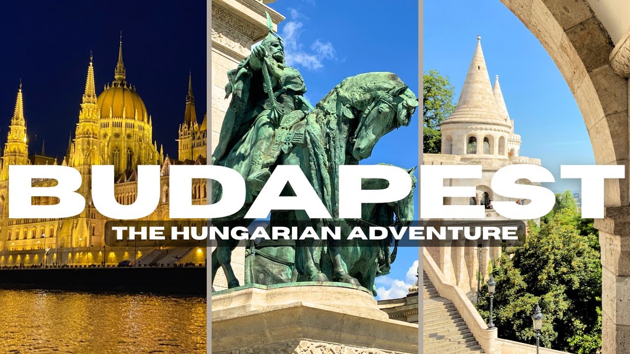 Budapest | The Hungarian Adventure
