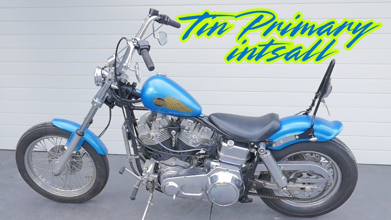 Tin primary on an electric start Harley Shovelhead