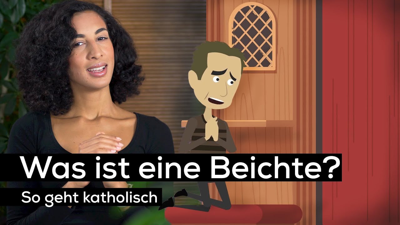 Was ist eine Beichte? | So geht katholisch