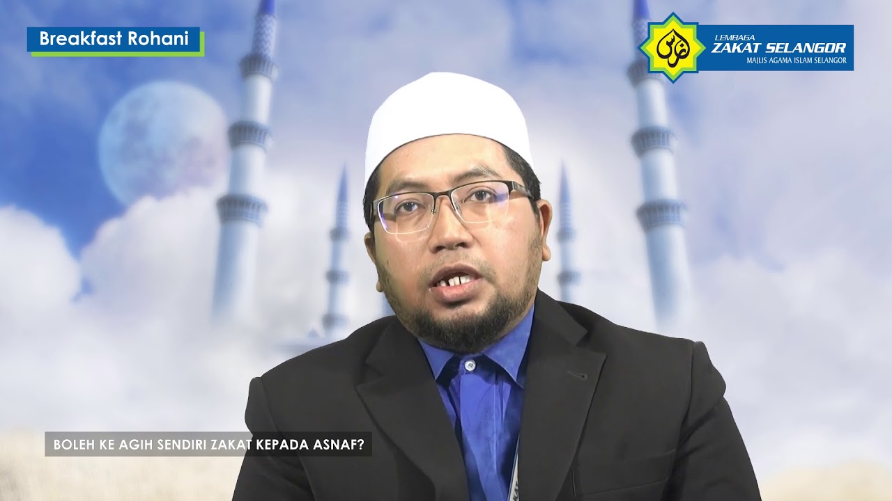 Tanyalah Ustaz Zakat - Boleh Ke Agih Sendiri Zakat Kepada Asnaf