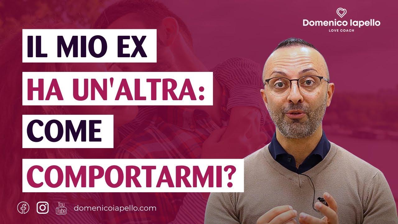 Il mio Ex ha un'altra: Come comportarmi?