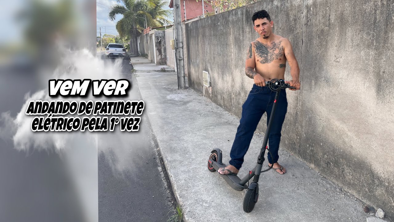 ANDANDO DE PATINETE ELÉTRICO PELA 1° VEZ 🙅🏽🛴