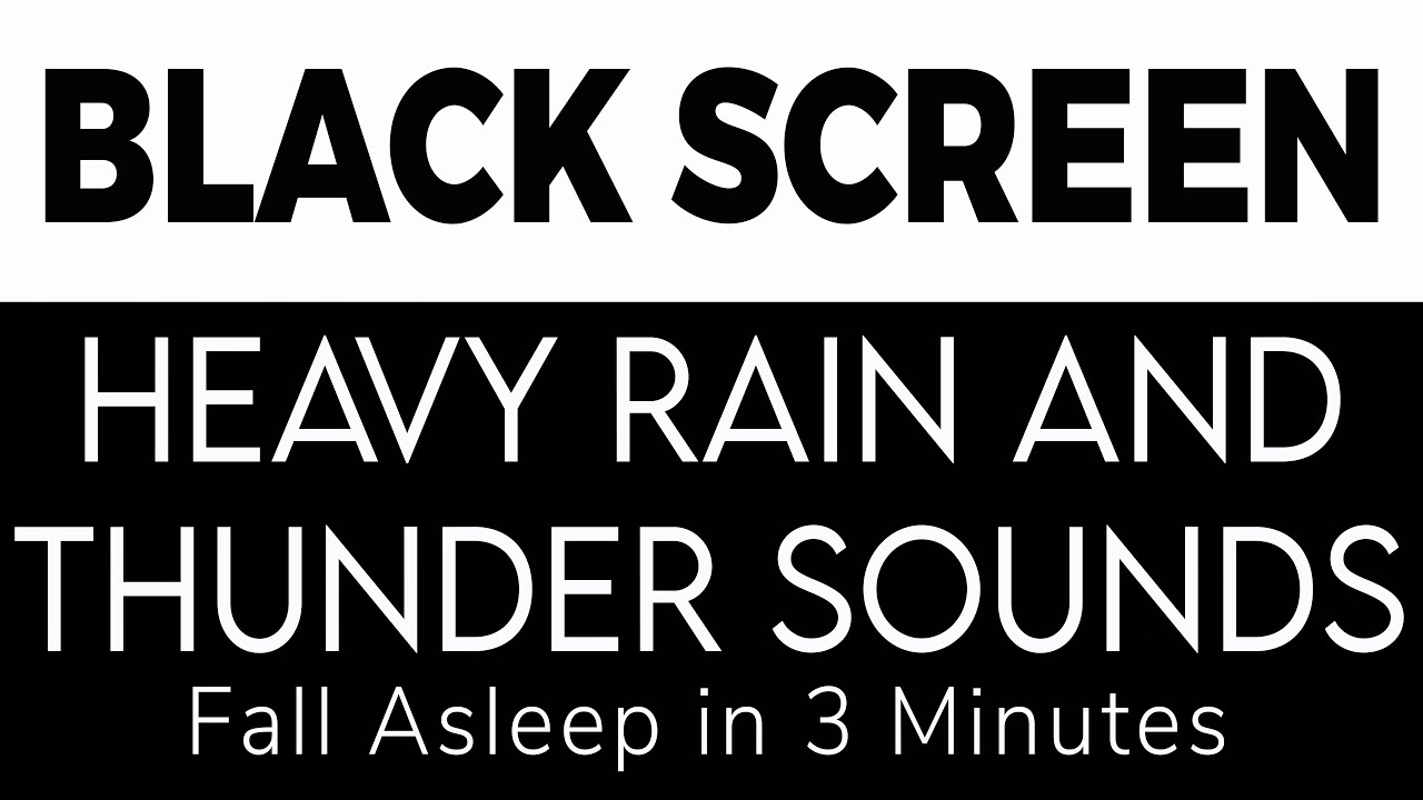 Heavy Rain and Thunder Sounds for Sleeping | Black Screen | Fall Asleep in 3 Minutes