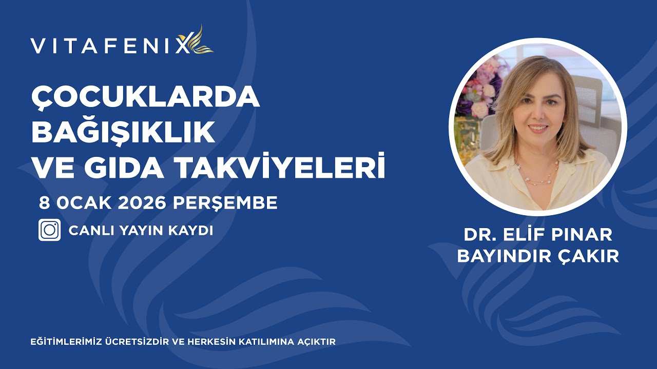 Çocuklarda Bağışıklık ve Gıda Takviyeleri Uzm Dr Elif Pınar Bayındır Çakır
