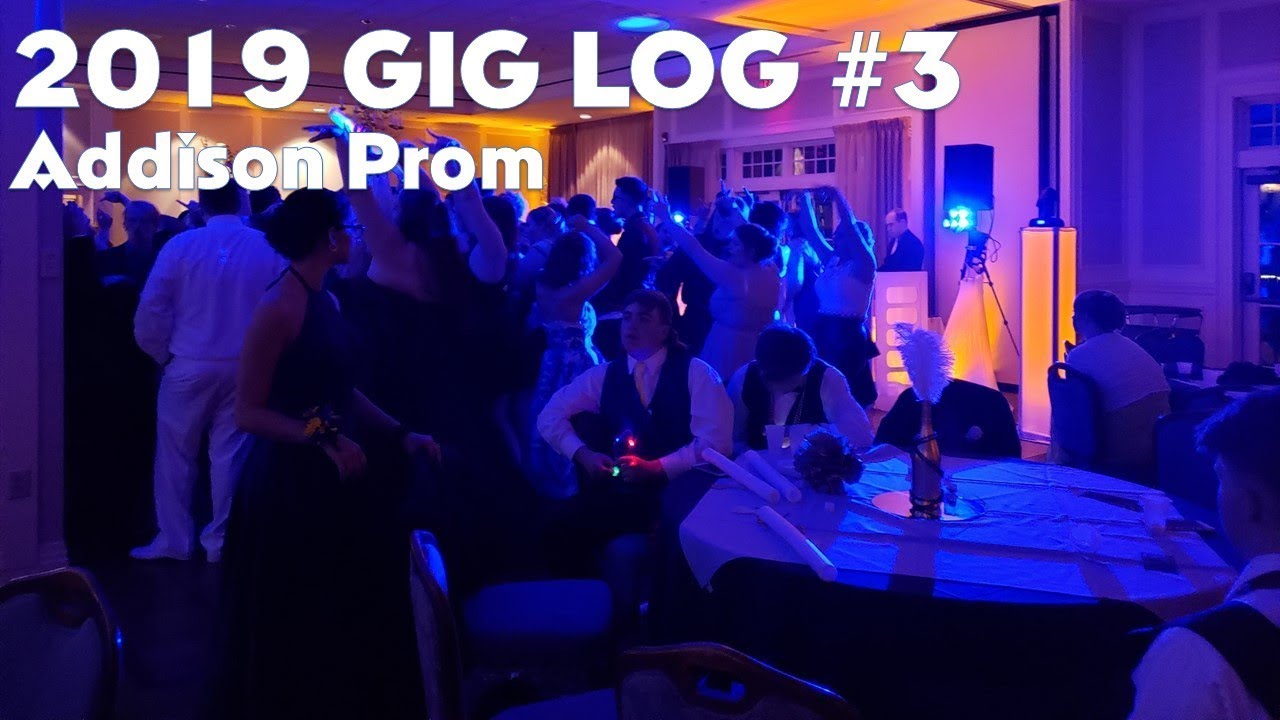 DJ Gig Log: 2019 Addison Senior Prom