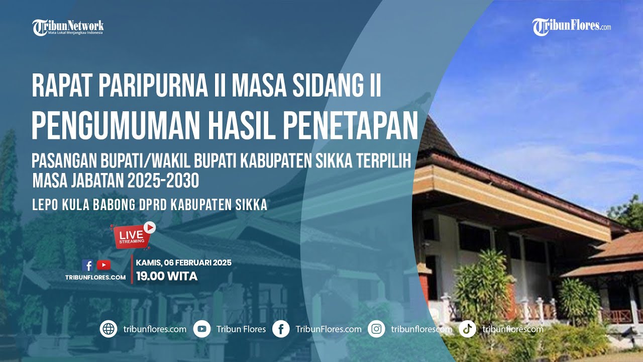 🔴LIVE STREAMING RAPAT PARIPURNA II MASA SIDANG II 2024/2025 DPRD KABUPATEN SIKKA