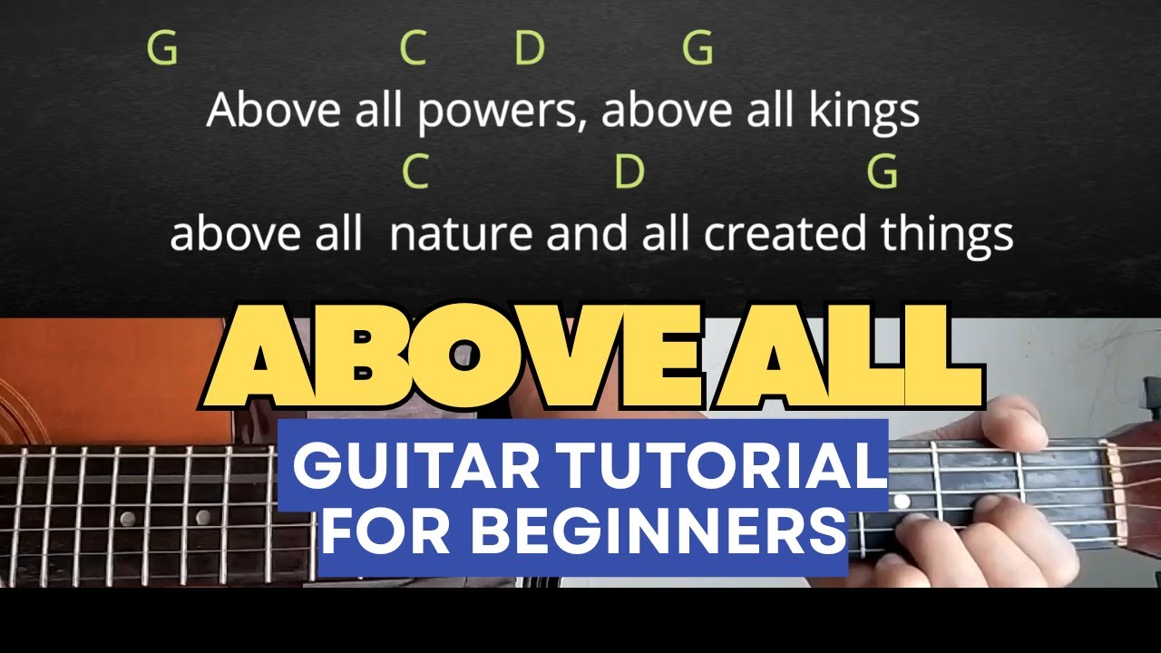 Above all- Michael W. Smith/Guitar Tutorial with chords and lyrics