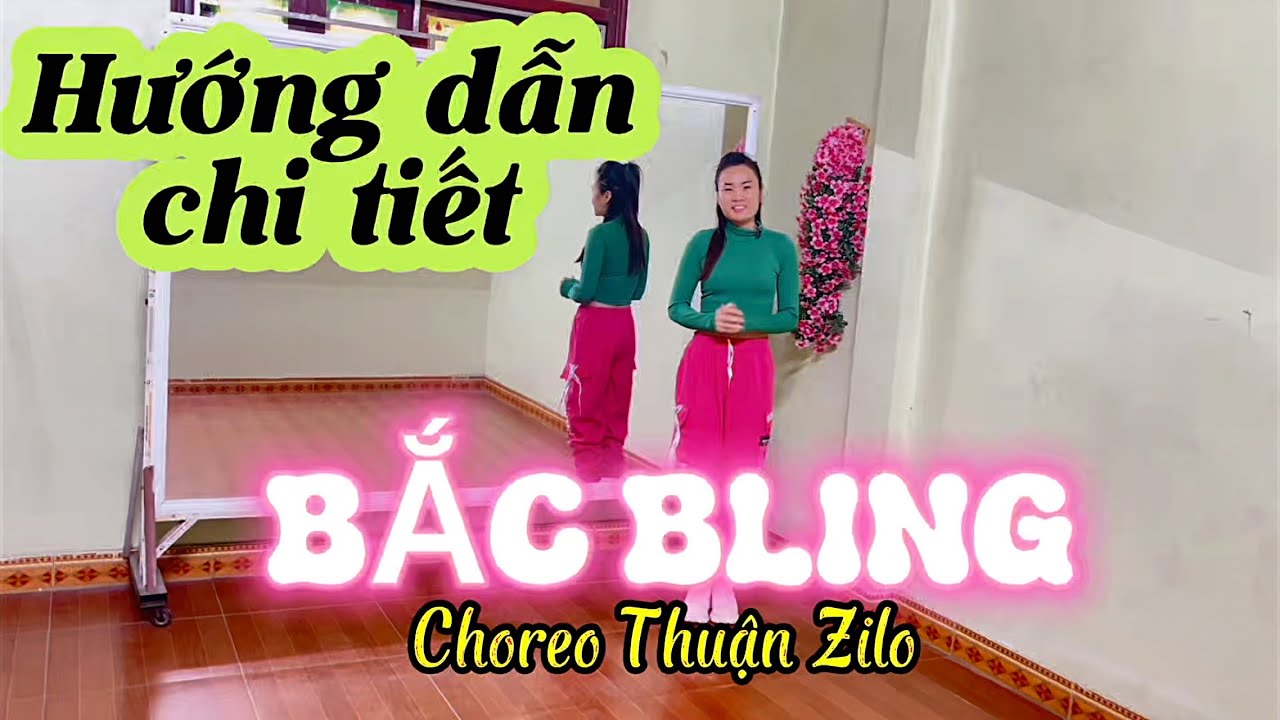 Hướng dẫn chi tiết/ BẮC BLING (BẮC NINH)/ hot trend/ dance fitness/ Choreo Thuận Zilo/ Phượng Đàm