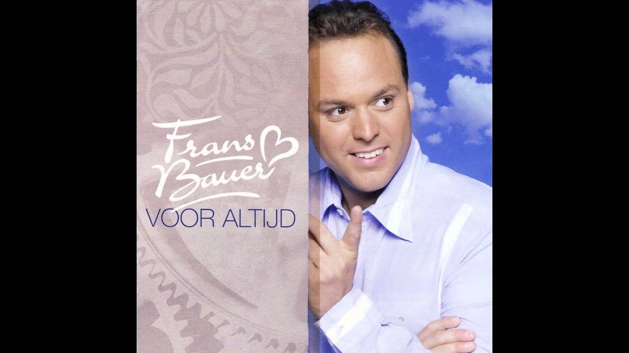Frans Bauer Als Ik Maar Even Naar Jou Kijk -  Voor Altijd 2006