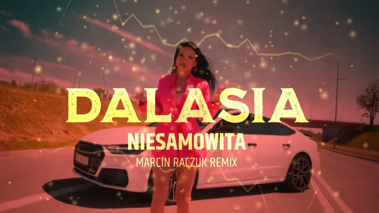 🎵 Dalasia &ndash; NIESAMOWITA (Fair Play) | Marcin Raczuk Vixa Remix 🔥 NOWOŚĆ 2025!