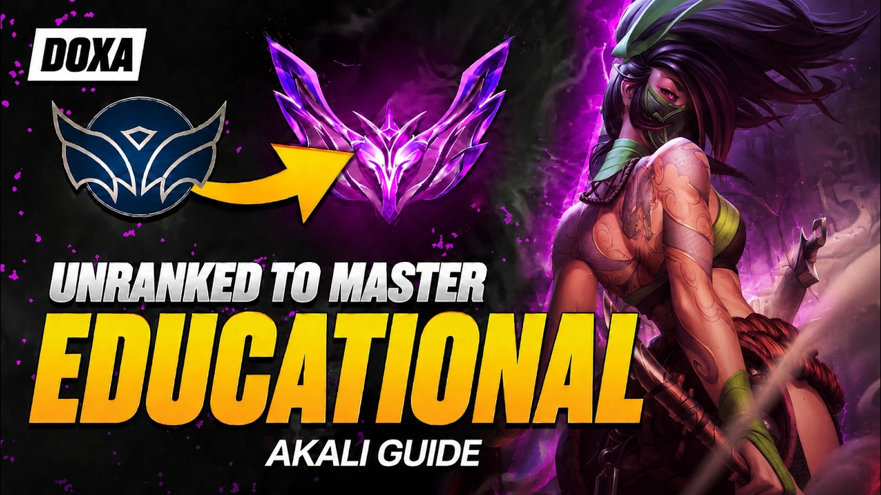 Educational Akali: Unranked to Master Guide