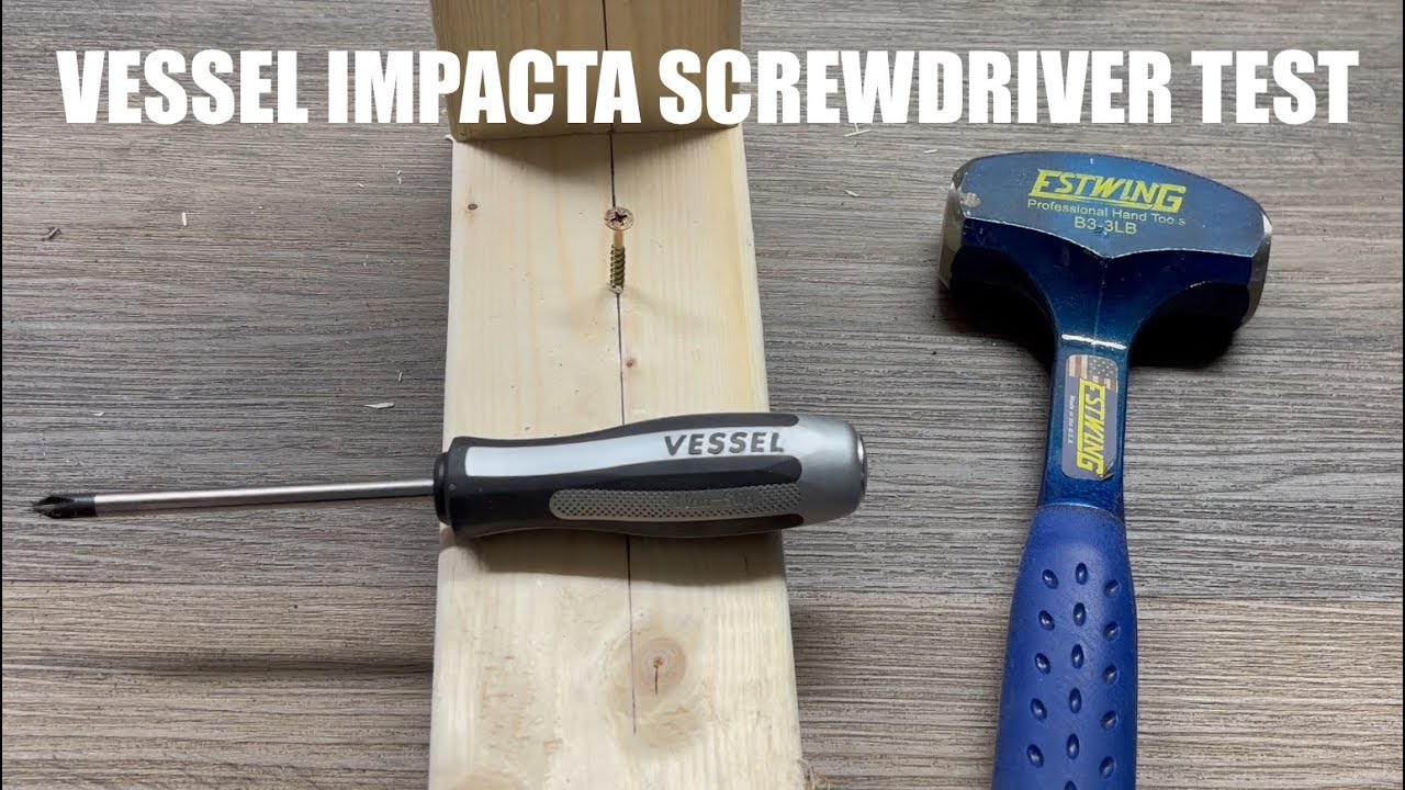 Vessel Impacta Screwdriver Test