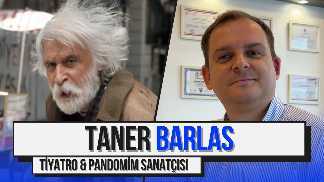 Tiyatro ve Pandomim Sanat&ccedil;ısı Taner Barlas Anlatıyor! | İşte Hayat: Taner Barlas