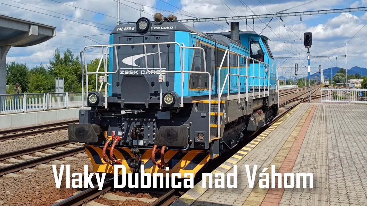 Vlaky Dubnica nad Váhom 25.7.2024