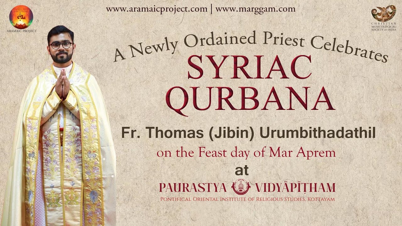 Aramaic Project-335. Syriac QURBANA| Newly ordained priest celebrates Syriac Qurbana at Vadavathoor.