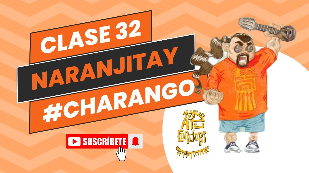 32 Naranjitay (Huayno) Punteo y Acompañamiento #charango