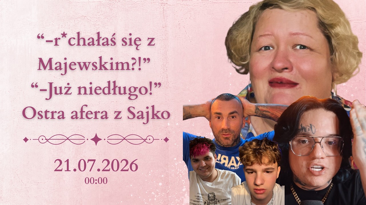 &ldquo;-r*chałaś się z Majewskim?!&rdquo; &ldquo;-Już niedługo!&rdquo; Ostra afera z Sajko - Bielon, Boyczitek, Fajlon