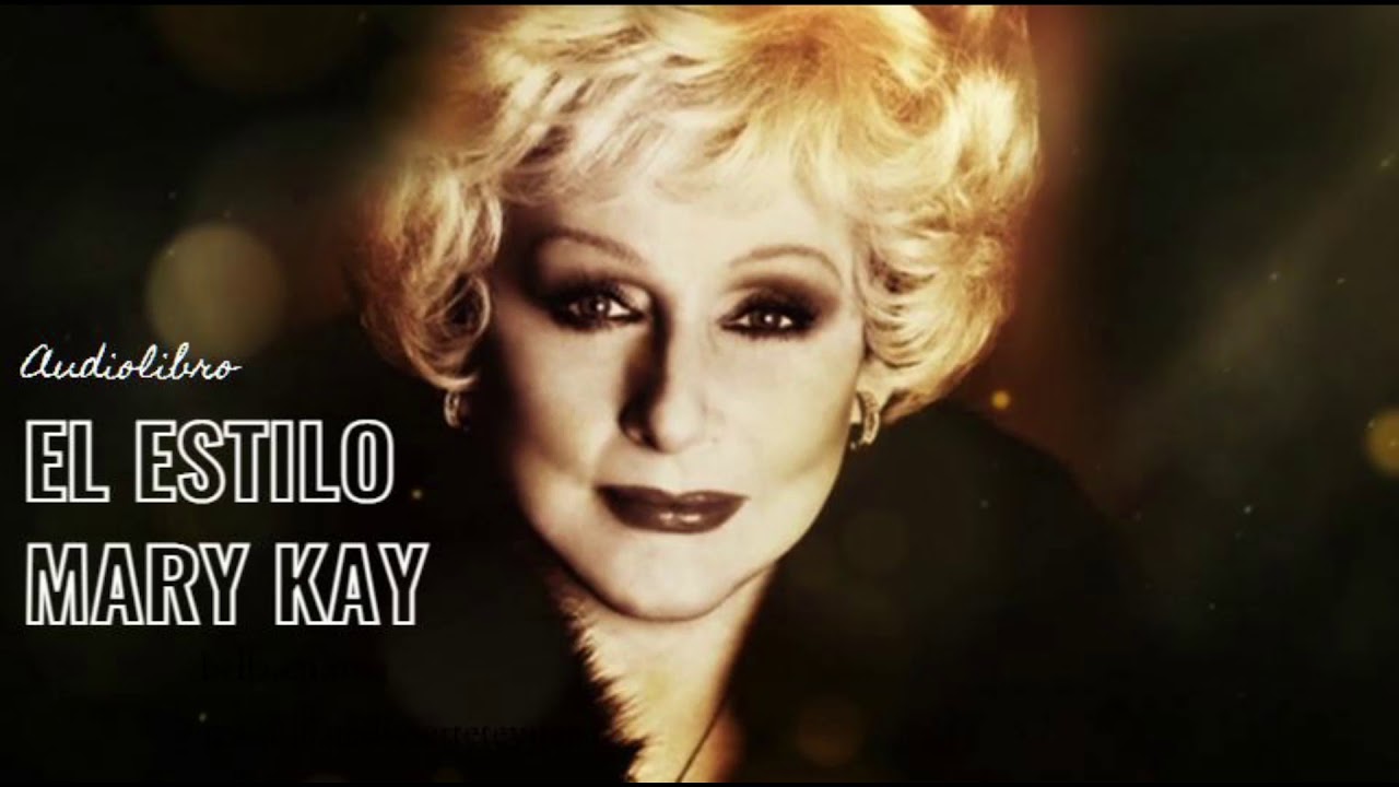 El estilo Mary Kay, audiolibro parte 2