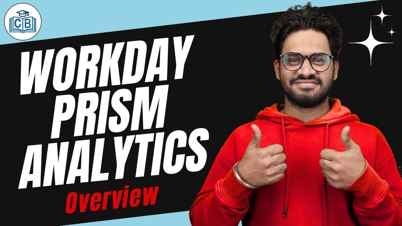 Workday Prism Analytics Overview | Workday Prism Analytics Online Classes | CyberBrainer