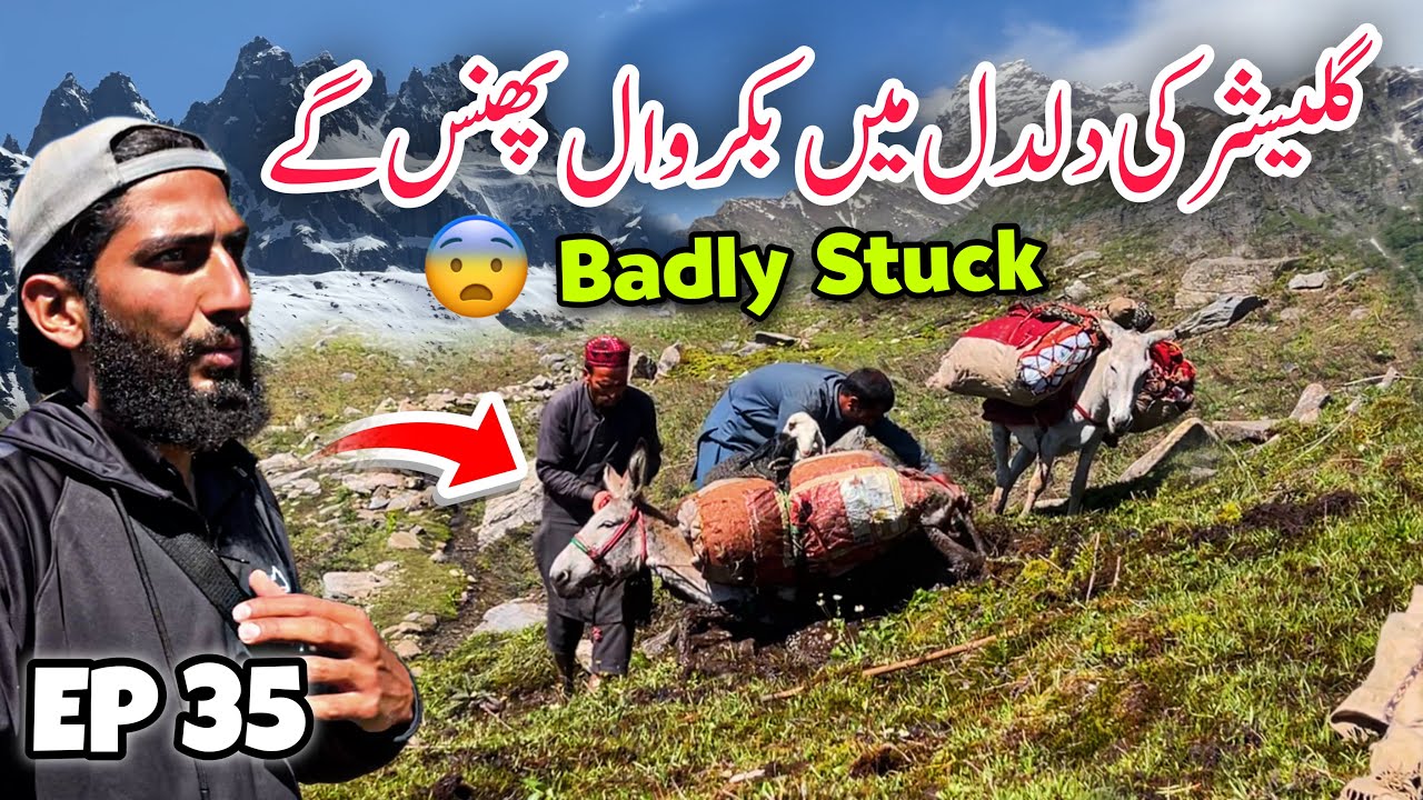 😨 Badly Stuck in Glacier Sand | Travelling With Bakarwal In Kashmir Episode 35 | Neelum Valley