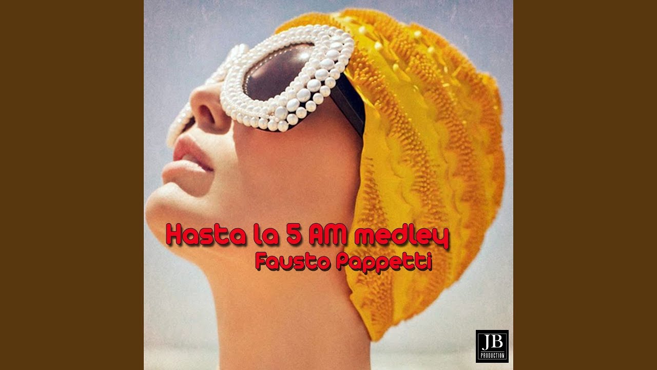Hasta las 5 a.M. Medley: La Muchacha de la Valija / Cuando Duermes Cerca de Mi / Cuentos en la...