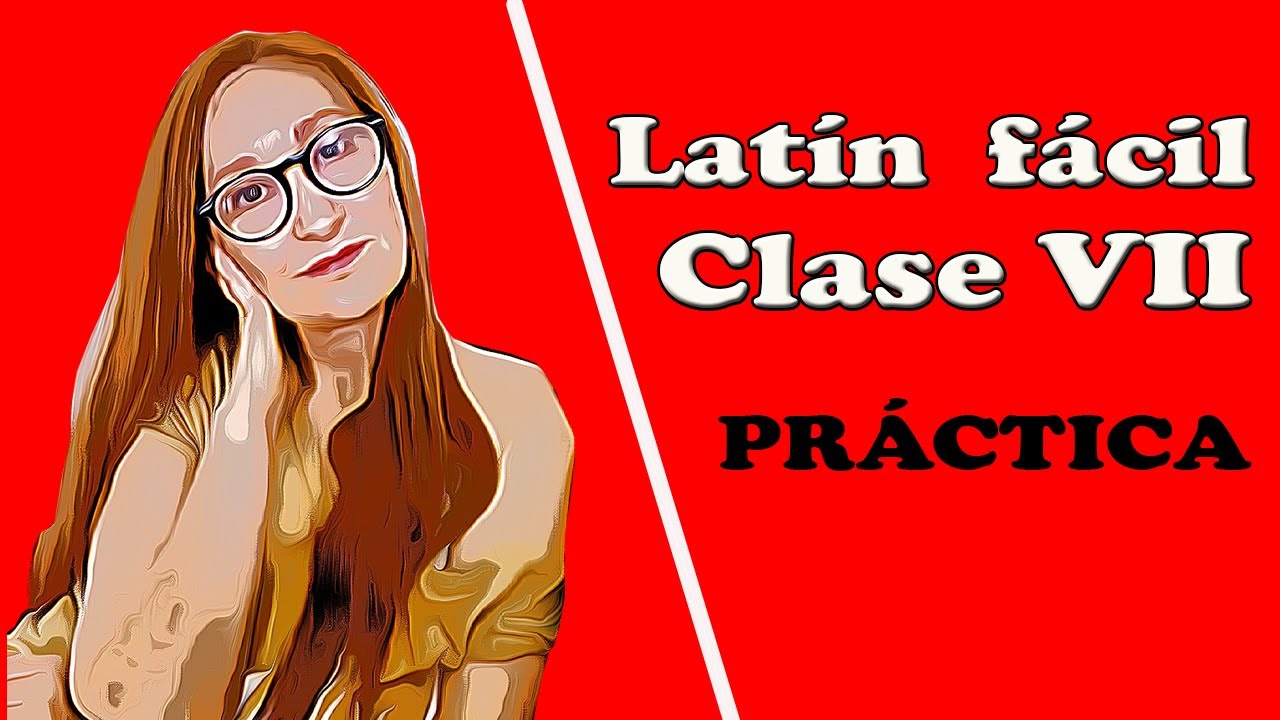 Latin facil clase 7