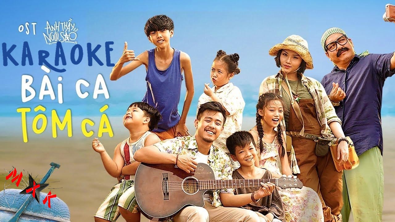 Bài Ca Tôm Cá - Anh thầy ngôi sao OST - VKARAOKE 🎤