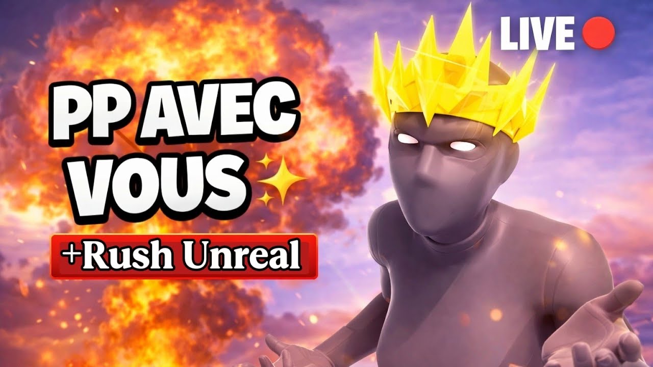🔴LIVE FORTNITE PP ou RANKED✨AVEC VOUS!!!!FR🔴