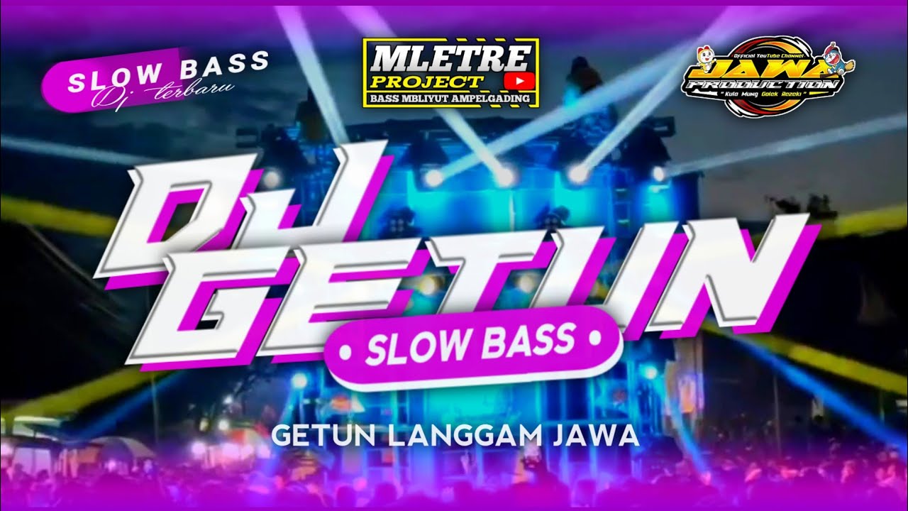 DJ GETUN LANGGAM JAWA || Getun ( by Jawa Production )