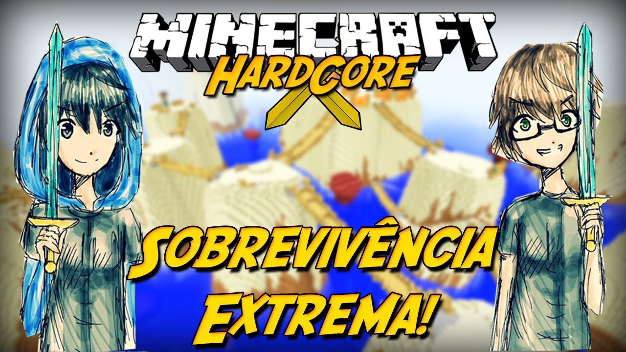 Minecraft Hardcore: SOBREVIVÊNCIA EXTREMA! #1