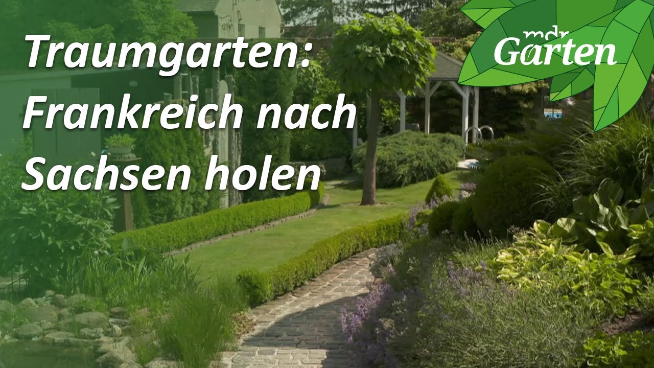 Ein französischer Garten in Sachsen | MDR Garten
