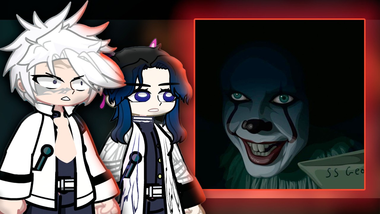 Hashiras React to Pennywise Part 1 #kny #It